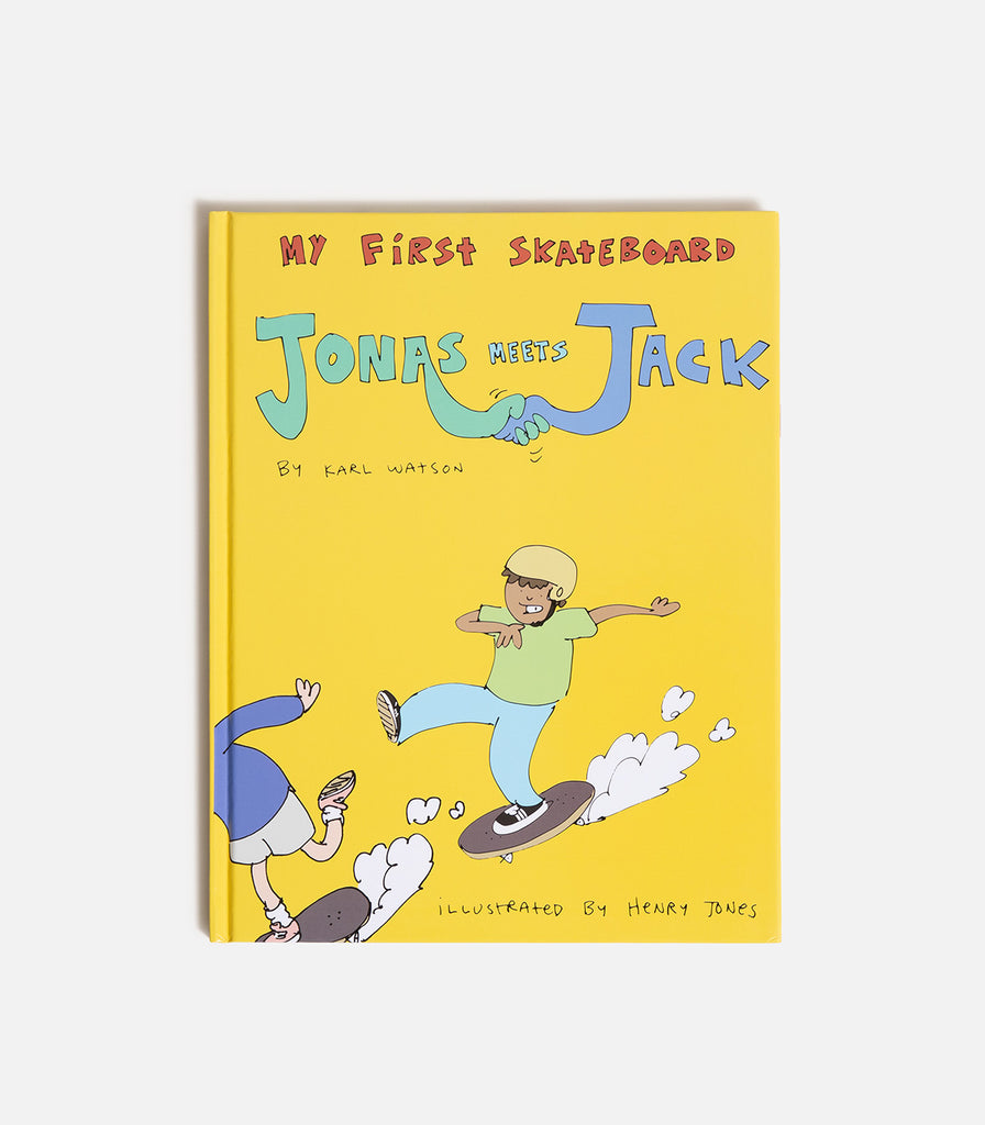 Jonas Meets Jack (My First Skateboard) by Karl Watson